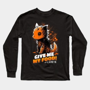 Give Me Food Or I'll Destroy You - Catzilla Long Sleeve T-Shirt